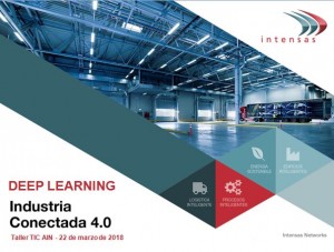 Intensas Networks-Industria 4.0-Big data-Deep Learning